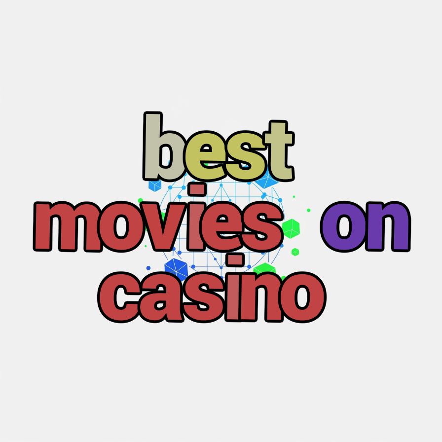 best movies on casino